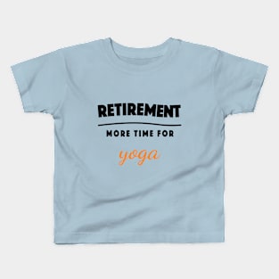 Retirement Gift Retired Elderly Party Yoga Kids T-Shirt